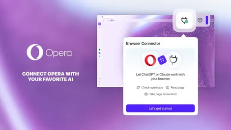 Opera launches Browser Connector for ChatGPT & Claude